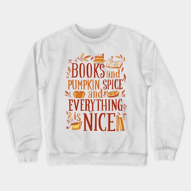 Pumpkin Spice Crewneck Sweatshirt by WMKDesign